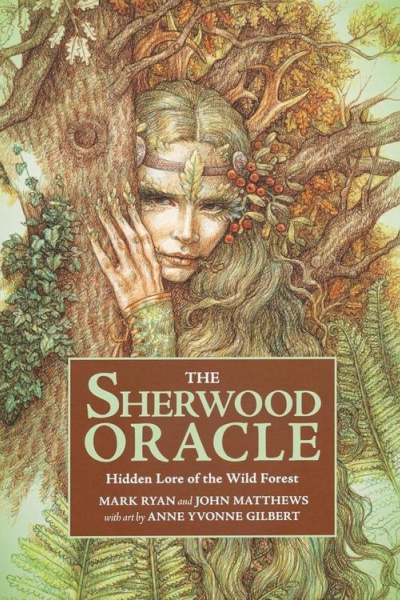 The Sherwood Oracle by John Matthews & Mark Ryan