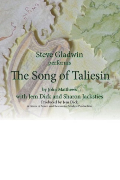 Song of Taliesin by Steve Gladwin